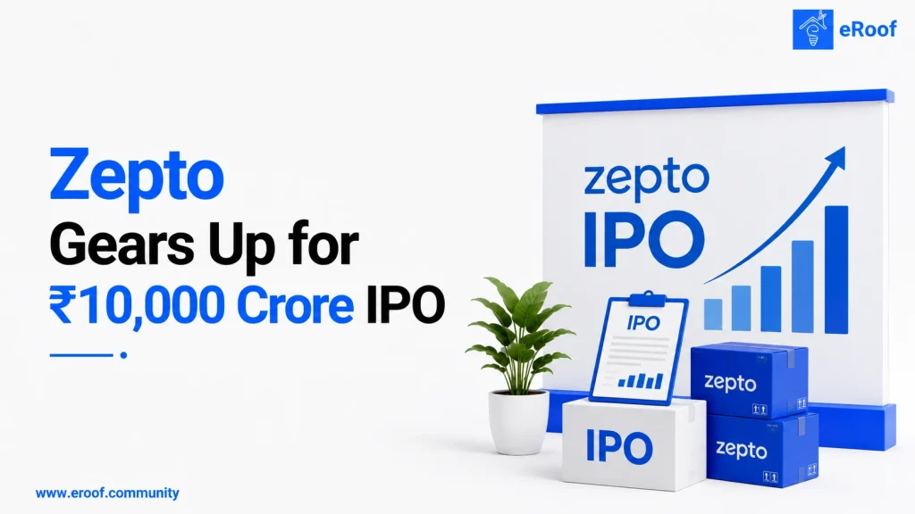 Illustration showing Zepto gearing up for a ₹10,000 crore IPO with business growth chart in eRoof blue theme.