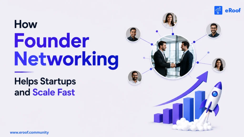 How Founder Networking Helps Startups and Scale Fast