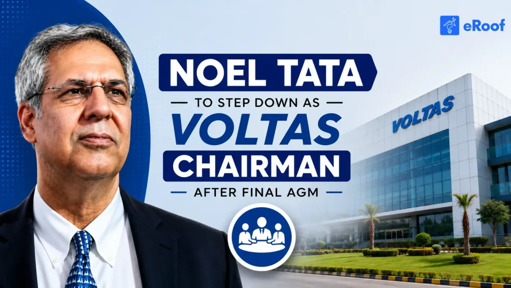 Noel Tata to Step Down as Voltas Chairman