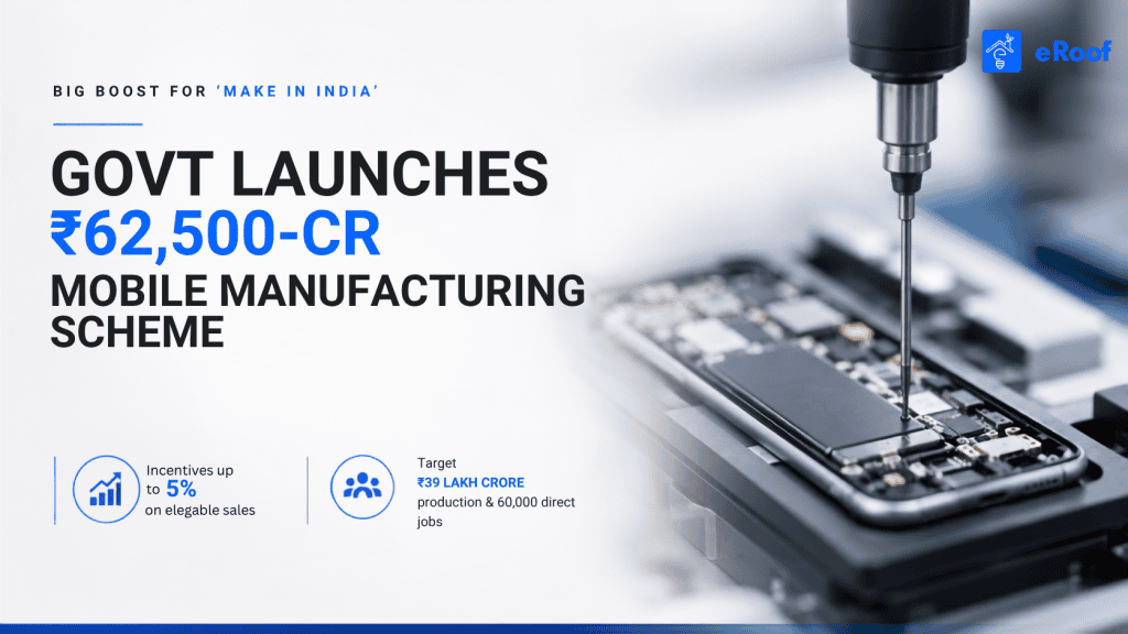 Govt launches ₹62,500 crore mobile manufacturing scheme