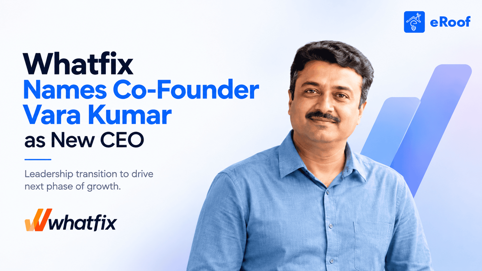 Whatfix Names Vara Kumar as New CEO After Batti’s Passing