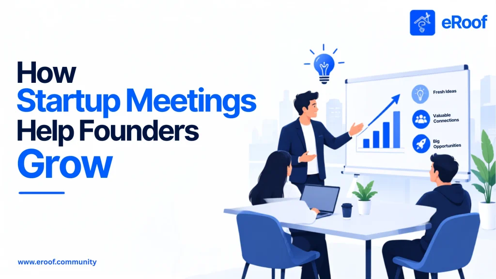 How Startup Meetings Help Founders Grow