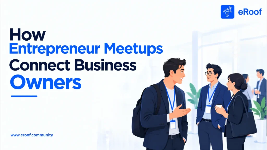 How Entrepreneur Meetups Connect Business Owners