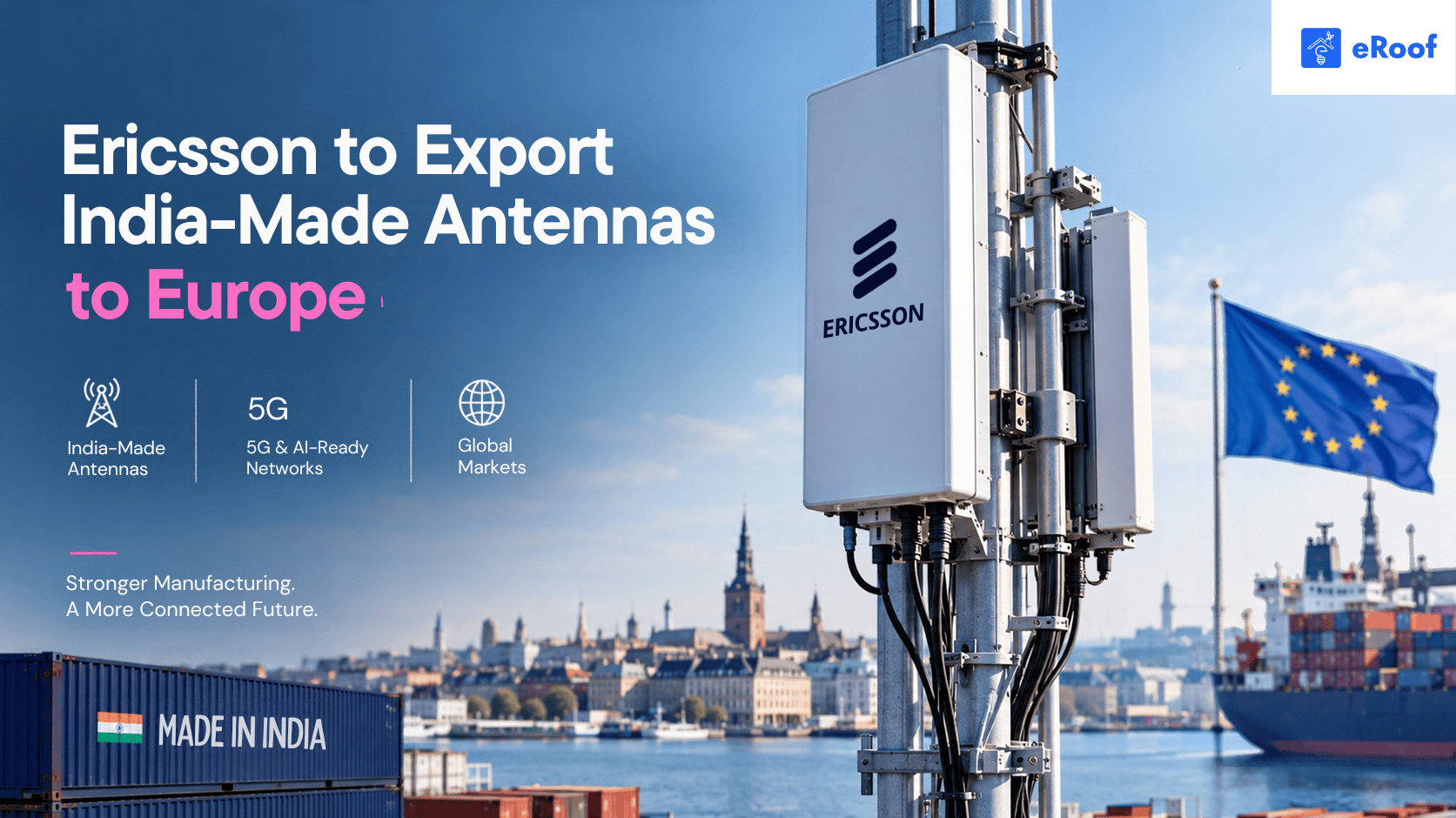 Ericsson to Export India-Made Antennas to Europe